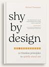 Shy by Design: 12...