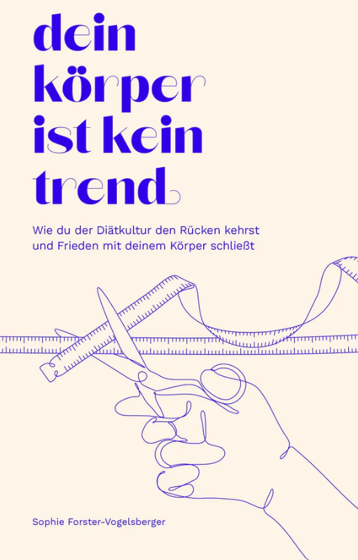 Dein Körper ist kein Trend (Paperback)