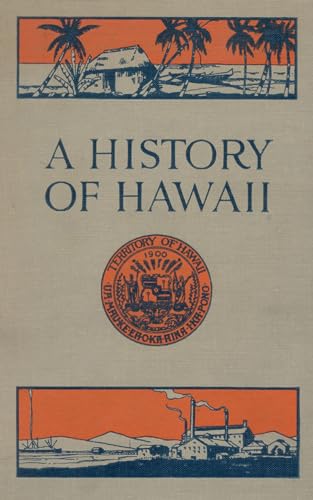 The History of Hawaii (Kindle Edition)