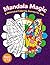 Mandala Magic - A Whimsical...