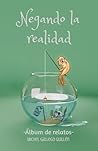 Negando la realid...
