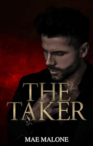 The Taker (Men Of Malice Book 1)