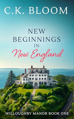 New Beginnings in New England (Book 1 Willoughby Manor)