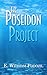 The Poseidon Project by E. William Podojil