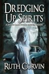 Dredging Up Spiri...