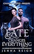 Fate Changes Everything