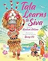 Tala Learns to Siva by Kealani Netane