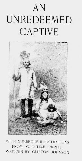 An Unredeemed Captive: Being The Story Of Eunice Williams, Who At The Age Of Seven Years, Was Carried Away From Deerfield By The Indians In The Year ... In Canada As One Of Them The Rest Of Her Life (Paperback)