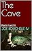 The Cave: Parts I and II