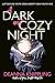 A Dark and Cozy Night