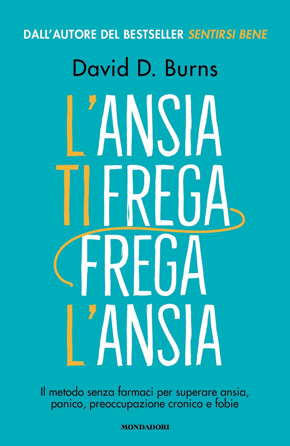 L’ansia ti frega, frega l’ansia