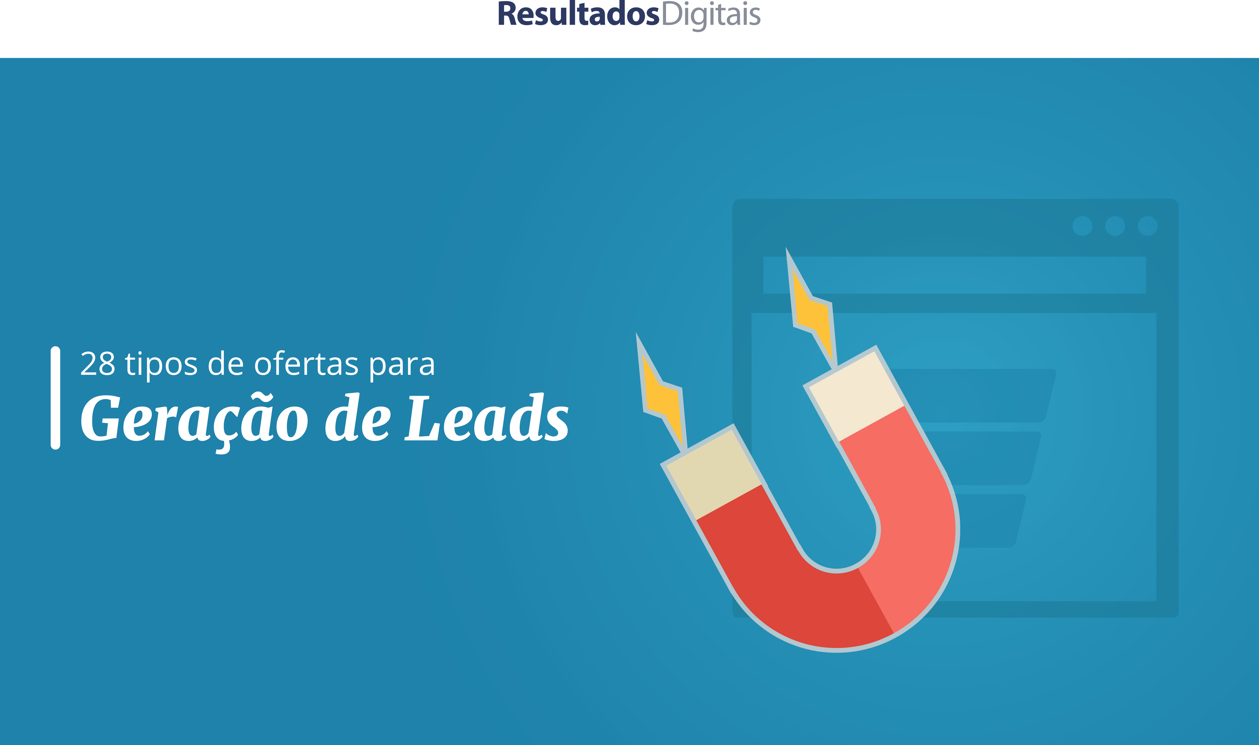 28 tipos de ofertas para Geração de Leads