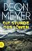Die Stunde des Löwen by Deon Meyer
