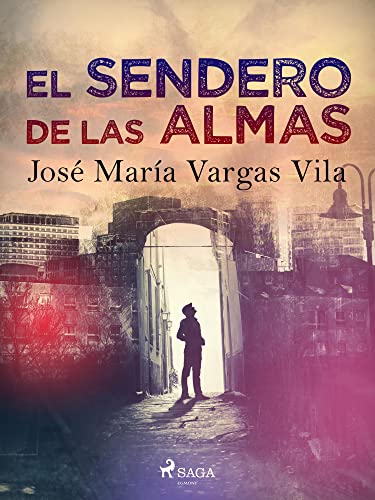 El sendero de las almas (Spanish Edition)