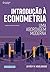 Introdução à econometria by Jeffrey M. Wooldridge