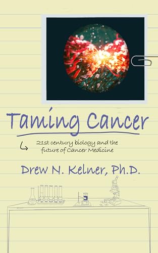 Taming Cancer: 21st Century Biology and the Future of Cancer Medicine (ebook)