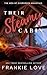 Their Steamy Cabin (The Men of Evergreen Mountain, #1)