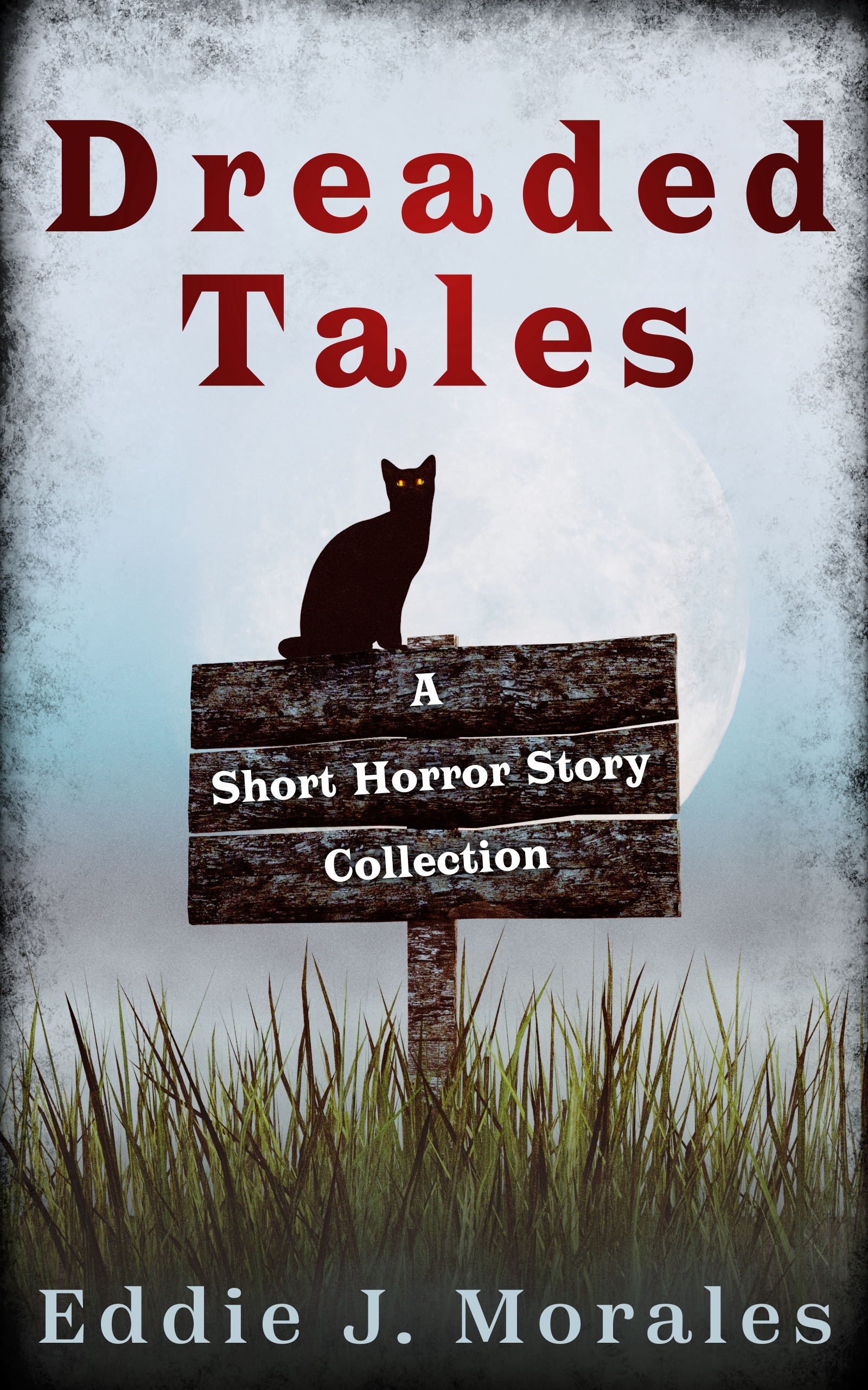 Dreaded Tales: A Short Horror Story Collection