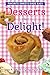 Desserts That Delight!: Fav...
