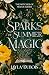 Sparks of Summer Magic by Layla Dubois