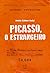 Picasso, o estrangeiro (Portuguese Edition)