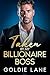 Taken by My Billionaire Boss by Goldie Lane