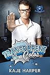 Transparent Is a ...