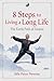 8 Steps to Living a Long Life by Sifu Peter Newton