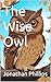 The Wise Owl