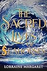 The Sacred Lives ...