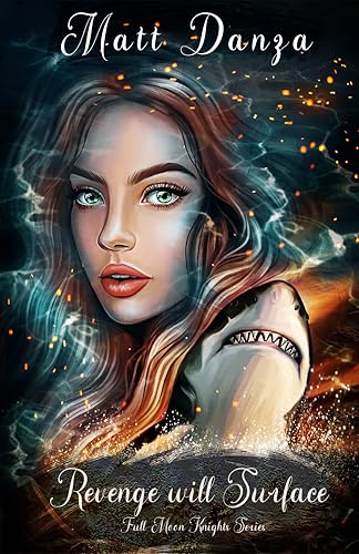 Revenge Will Surface: Full Moon Knights (Kindle Edition)