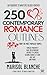 250 Contemporary Romance Ou...