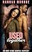 Used Together by Hannah Monroe