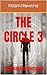 THE CIRCLE 3: The Final Con...