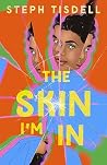 The Skin I'm In