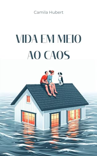 Vida em meio ao caos (Portuguese Edition)