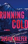 Running Cold by Susan   Walter
