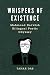 Whispers of Existence: Mahmoud Darwish Bilingual Poetic Odyssey (Poetic Passages)