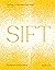 Sift: The Elements of Great...