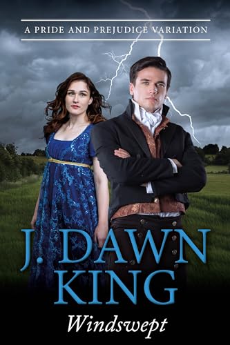 Windswept: A Pride & Prejudice Variation (The Misadventures of Darcy & Elizabeth)