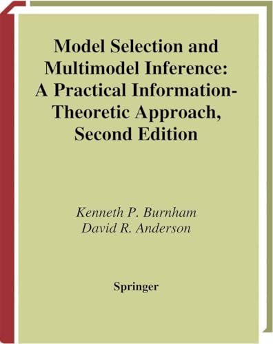Model Selection and Multimodel Inference: A Practical Information-Theoretic Approach (Kindle Edition)