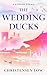 The Wedding Ducks: A Korean...