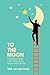 To The Moon: A Short But Mighty Guide To Successful Personal Goal Setting