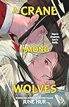 A Crane Among Wolves