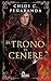 Il trono di cenere (An Heir Comes to Rise #3)