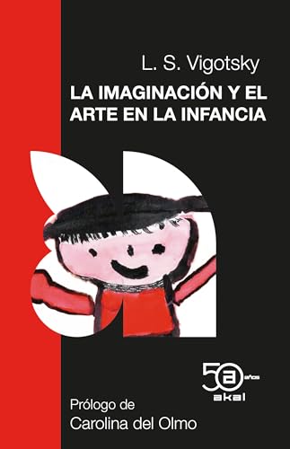La imaginación y el arte en la infancia (Spanish Edition)