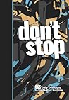 Don’t Stop: 365 D...