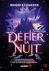 Défier la nuit