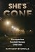 She's Gone: Five Mysterious Twentieth-Century Cold Cases