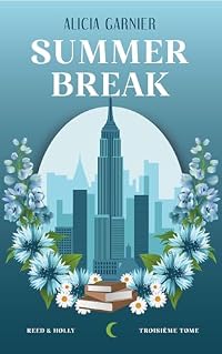 Summer Break (Reed & Holly, #3)